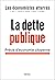 La Dette Publique - Précis d'Economie Citoyenne