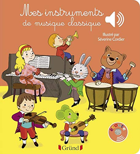Mes instruments de musique classique - Livre sonore avec 6 puces - Dès 1 an (Hardcover)