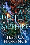A Destiny In Sapphire by Jessica Florence