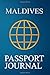 Maldives Passport Journal by Ralph Prince