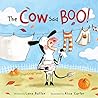 The Cow Said Boo! by Lana Button