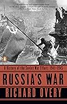 Russia's War by Richard Overy Russia's War by Richard Overy