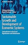 Sustainable Growth and Development of Economic Systems: Contradictions in the Era of Digitalization and Globalization (Contributions to Economics)
