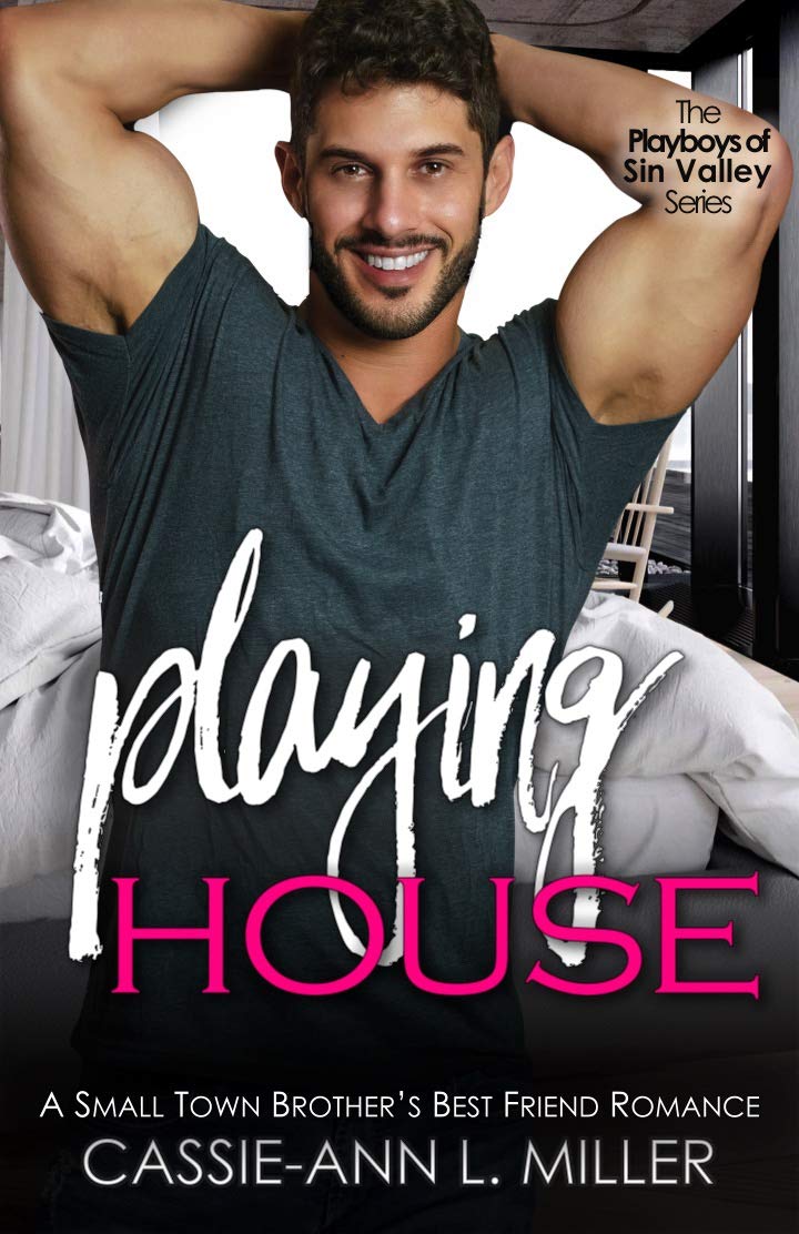Playing House (The Playboys of Sin Valley, #1)