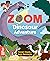 Zoom Dinosaur Adventure