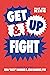 Get Up & Fight by Rena Rusty Kanokogi