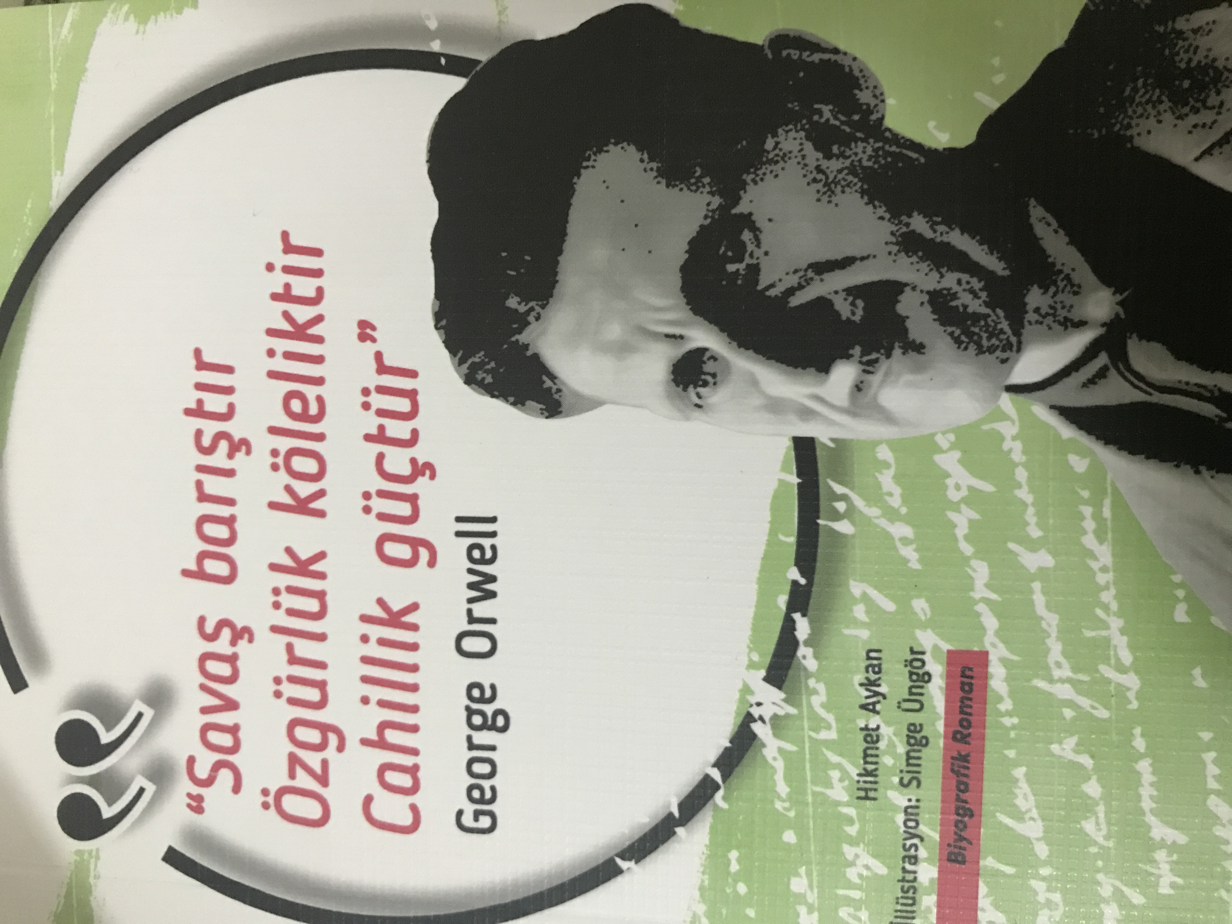Savaş barıştır, Özgürlük köleliktir, Cahillik güçtür