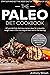 The paleo diet cookbook by Anthony Wilson