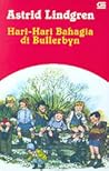 Hari-Hari Bahagia di Bullerbyn Hari-Hari Bahagia di Bullerbyn