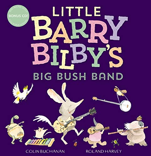 Little Barry Bilby's Big Bush Band + CD (Hardcover)