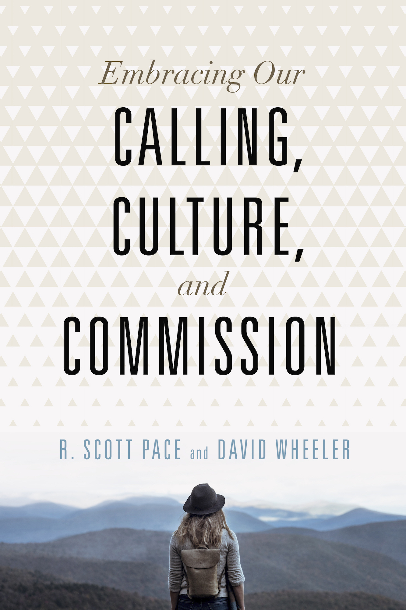 Embracing Our Calling, Culture, and Commission