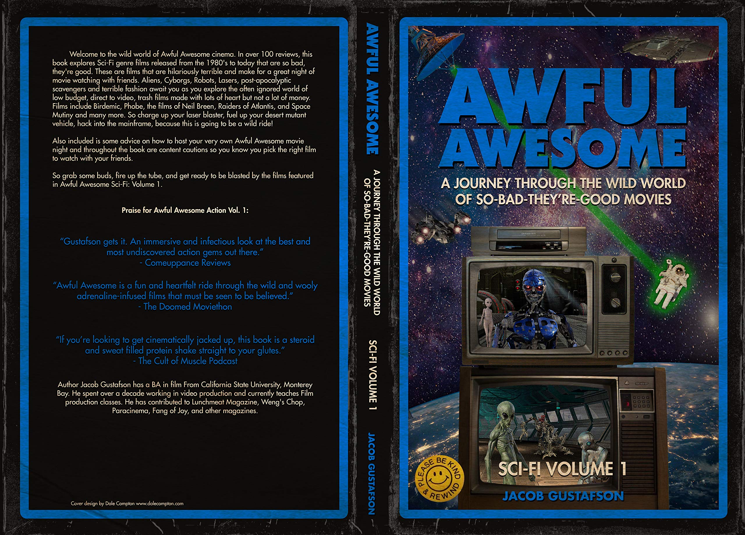 Awful Awesome: Sci-Fi Volume 1: A journey Through So-Bad-It's-Good Sci-Fi Films (Kindle Edition)