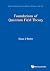 Foundations Of Quantum Field Theory (World Scientific Lecture Notes In Physics Book 84)