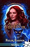 Ô rage ô désespoir by Helen Harper