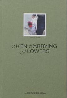 Men Carrying Flowers: Volume 1
