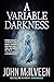 A Variable Darkness