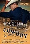 Tamed by the Cowboy by Allison West