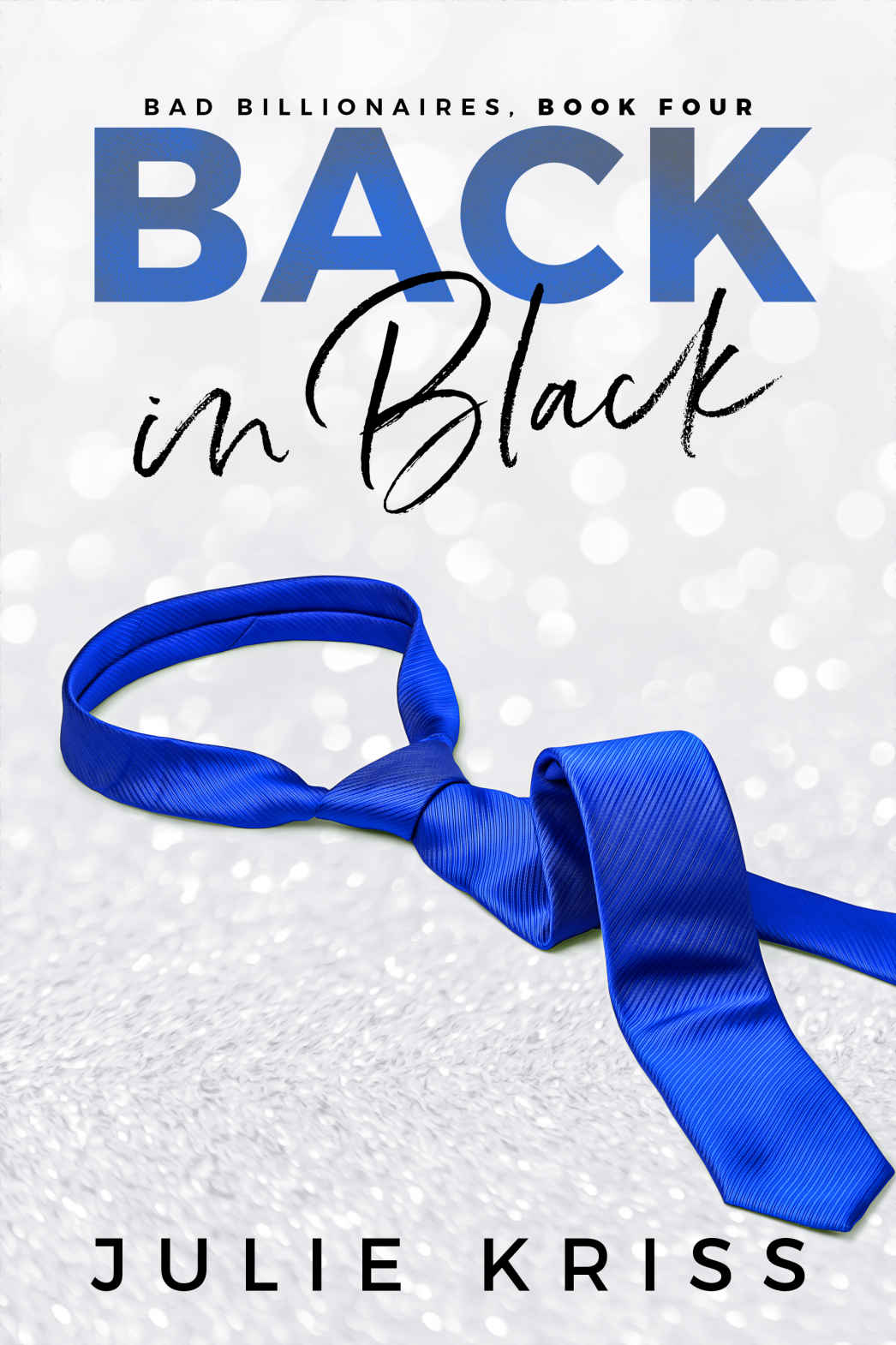 Back in Black (Bad Billionaires #4)
