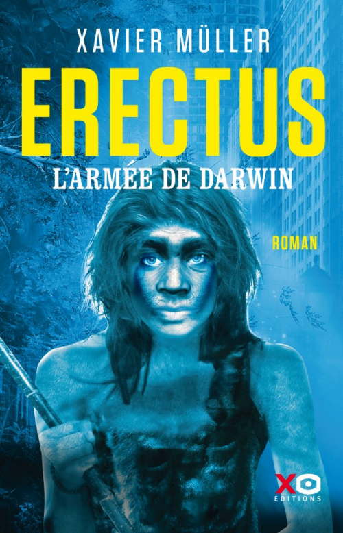 L'armée de Darwin (Erectus, #2)