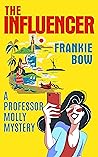 The Influencer by Frankie Bow