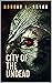CITY OF THE UNDEAD