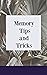 Memory Tips and Tricks