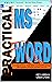 Practical MS Word