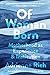 Of Woman Born: Motherhood a...