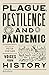 Plague, Pestilence and Pand...