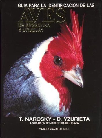 Guía Para La Identificación De Las Aves De Argentina Y Uruguay (Paperback)