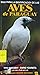 Guía para la identificación de las Aves de Paraguay