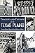 Tragedy and Triumph on the Texas Plains by Chuck Lanehart