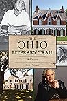 The Ohio Literary Trail by Betty Weibel