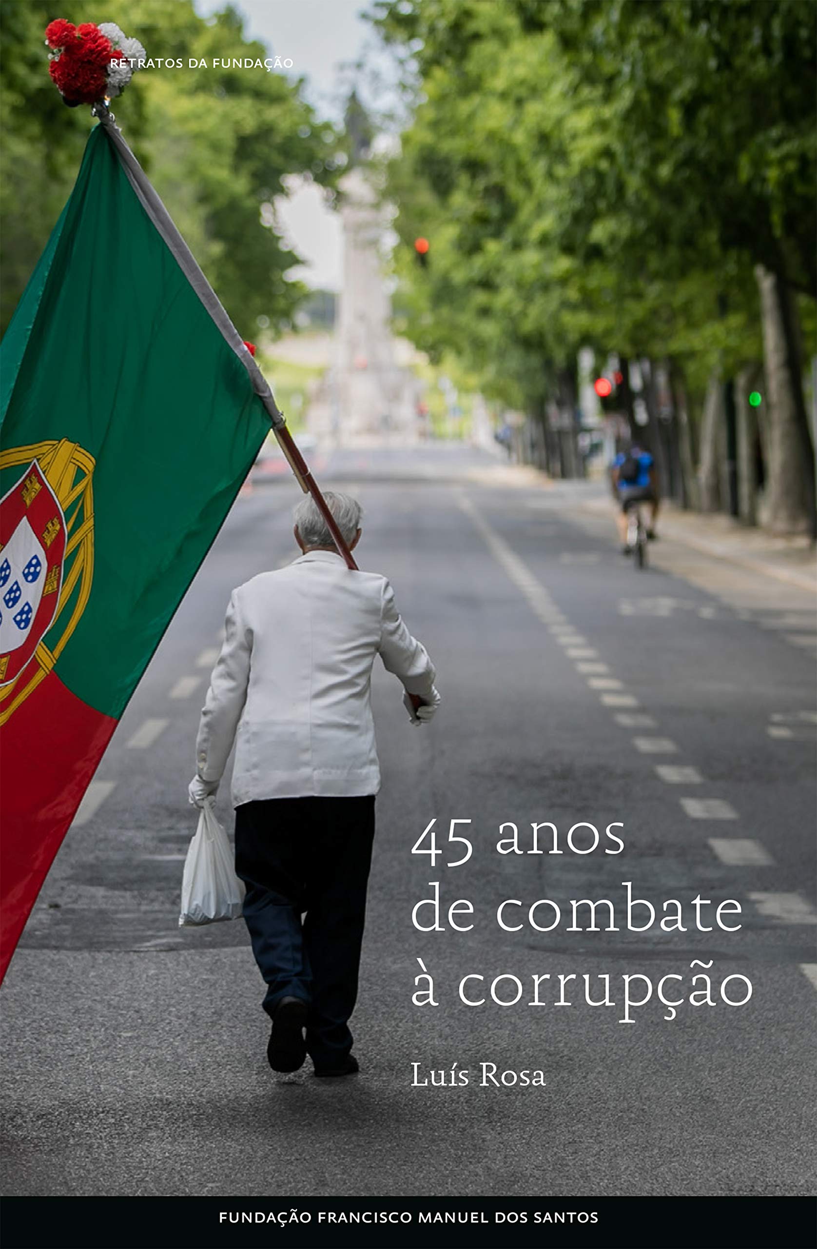 45 Anos de Combate à Corrupção (Kindle Edition)