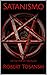Satanismo by Robert Tosanski