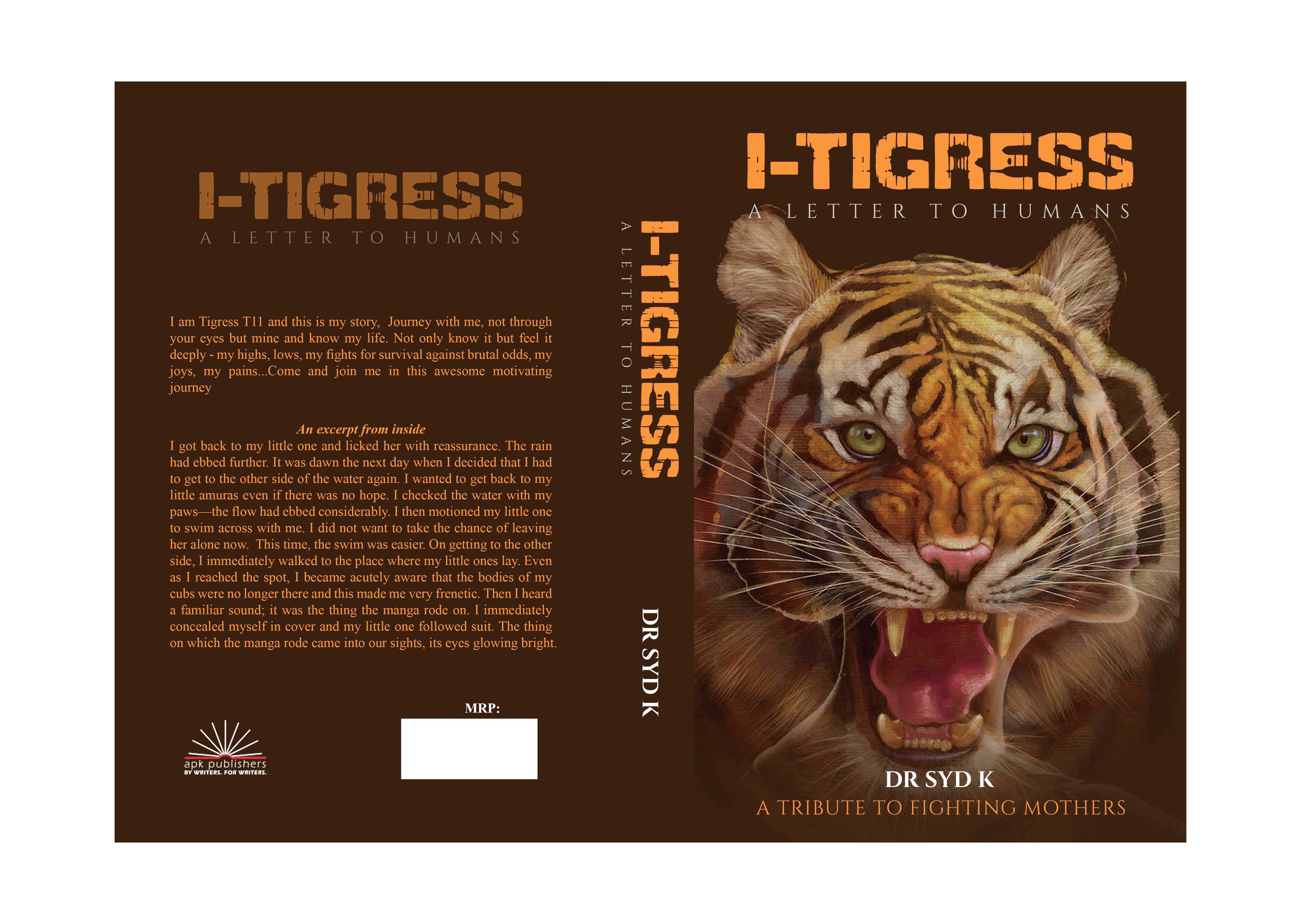 I-Tigress: A letter to humans: A Tribute to Fighting Mothers (Kindle Edition)