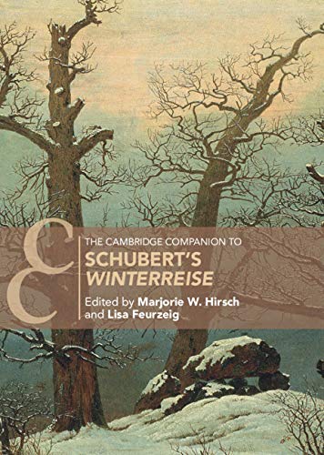 The Cambridge Companion to Schubert's ‘Winterreise' (Cambridge Companions to Music)