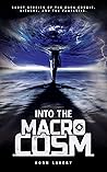 Into the Macrocosm