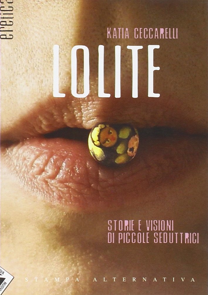 Lolite. Storie e visioni di piccole seduttrici