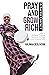 Pray and Grow Rich A Faith Choice by Halimah Deoliveira