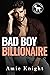 Bad Boy Billionaire: A Hero Club Novel