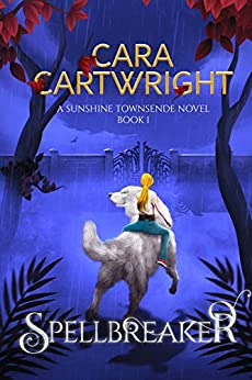 Spellbreaker (Sunshine Townsende #1)