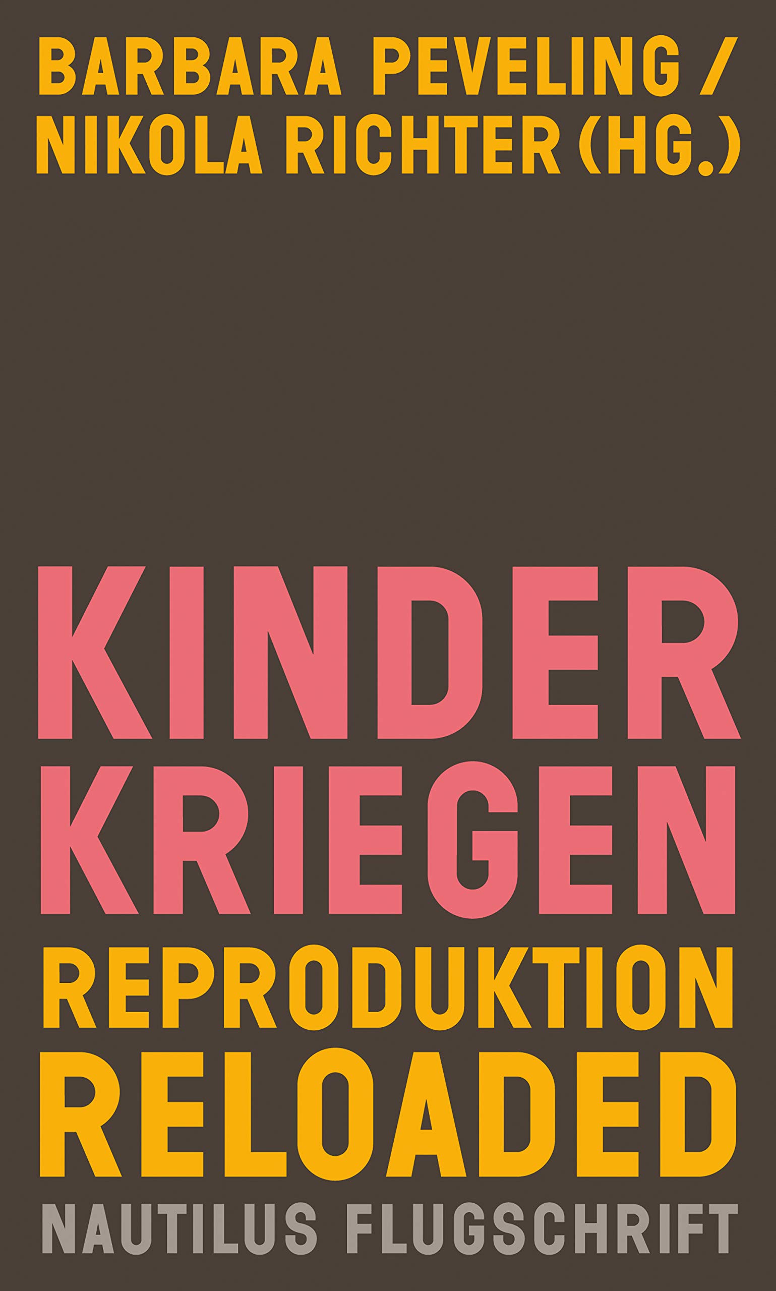 Kinderkriegen: Reproduktion reloaded (Kindle Edition)