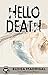 Hello, Death by TheCatWhoDoesntMeow