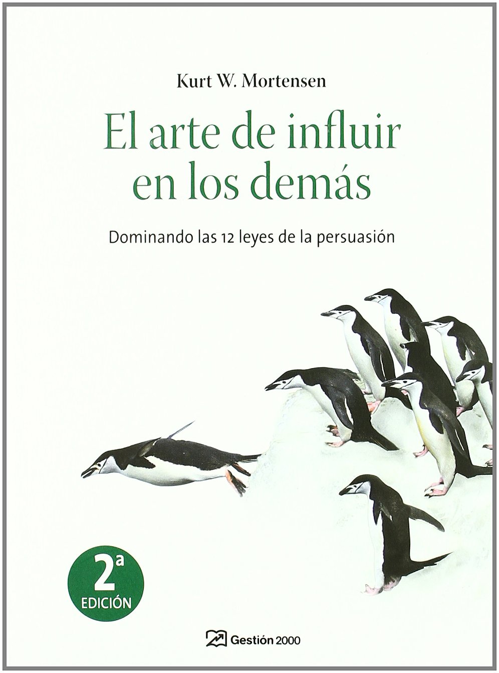 El arte de influir en los demás: Dominando las 12 leyes de la persuasión (Paperback)