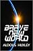 Brave New World