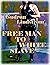 Free Man to White Slave