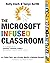 The Microsoft Infused Classroom: A Guidebook to Making Thinking Visible and Amplifying Student Voice