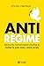 Anti-régime - Découvrez l'alimentation intuitive et faites la... by Christy Harrison