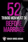 52 Things Men Should Do Before Getting Married